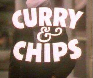 CURRY AND CHIPS